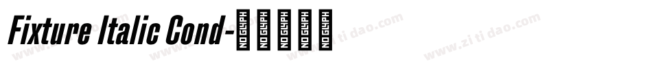 Fixture Italic Cond字体转换